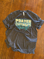 Prayer Changes Things Puff Vinyl Womens Tee